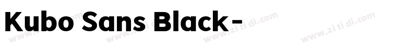 Kubo Sans Black字体转换